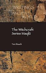 The Witchcraft Series Maqlû