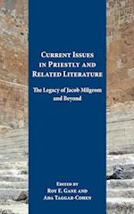 Current Issues in Priestly and Related Literature