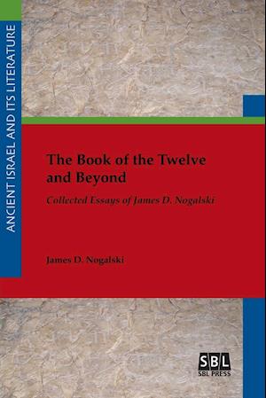 The Book of the Twelve and Beyond