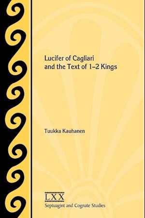 Lucifer of Cagliari and the Text of 1-2 Kings