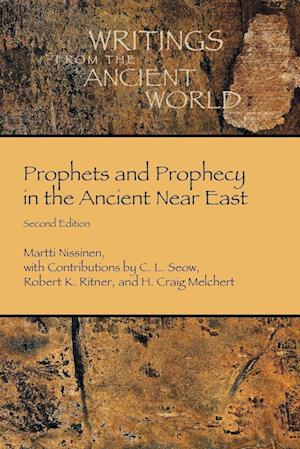 Prophets and Prophecy in the Ancient Near East