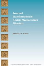 Food and Transformation in Ancient Mediterranean Literature