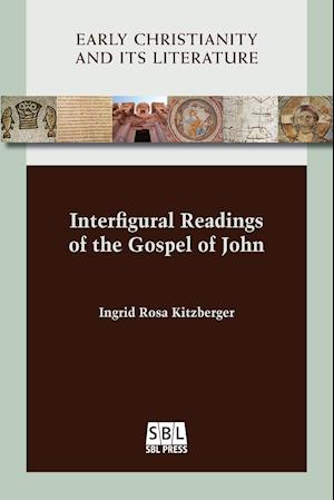 Interfigural Readings of the Gospel of John