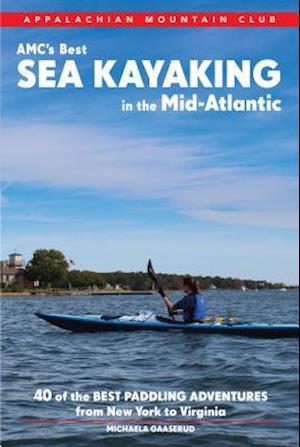 Amc's Best Sea Kayaking in the Mid-Atlantic