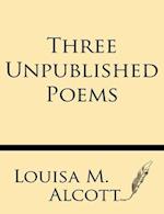 Three Unpublished Poems