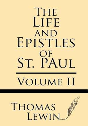 The Life and Epistles of St. Paul (Volume II)