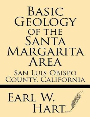 Basic Geology of the Santa Margarita Area