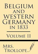 Belgium and Western Germany in 1833 (Volume II)