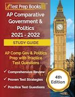 AP Comparative Government and Politics 2021 - 2022 Study Guide: AP Comp Gov and Politics Prep with Practice Test Questions [4th Edition] 