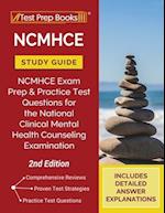 NCMHCE Study Guide: NCMHCE Exam Prep and Practice Test Questions for the National Clinical Mental Health Counseling Examination [2nd Edition] 