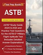 ASTB Study Guide 2020-2021: ASTB Study Guide 2020 & 2021 and Practice Test Questions for the ASTB-E Military Flight Aptitude Test [Includes Detailed A