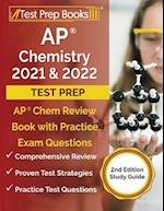 AP Chemistry 2021 and 2022 Test Prep: AP Chem Review Book with Practice Exam Questions [2nd Edition Study Guide] 