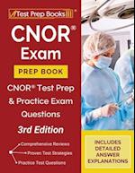 CNOR Exam Prep Book: CNOR Test Prep and Practice Test Questions [3rd Edition] 