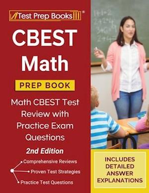 CBEST Math Prep Book: Math CBEST Test Review with Practice Exam Questions [2nd Edition]