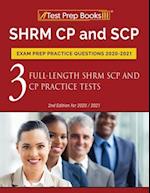 SHRM CP and SCP Exam Prep Practice Questions 2020-2021: 3 Full-Length SHRM SCP and CP Practice Tests [2nd Edition for 2020 / 2021] 