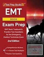 EMT Book Exam Prep: EMT Basic Textbook and Practice Test Questions for the Emergency Medical Technician Exam [2nd Edition] 