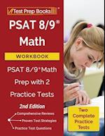 PSAT 8/9 Math Workbook: PSAT 8/9 Math Prep with 2 Practice Tests [2nd Edition] 