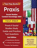 Praxis Social Studies Content Knowledge 5081 Test Prep: Praxis II Social Studies Study Guide and Practice Test Questions [2nd Edition] 