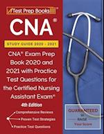 CNA Study Guide 2020-2021: CNA Exam Prep Book 2020 and 2021 with Practice Test Questions for the Certified Nursing Assistant Exam [4th Edition] 
