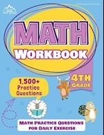 4th Grade Math Workbook: 1500+ Practice Questions for Daily Exercise [Math Workbooks Grade 4] 