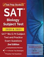 SAT Biology Subject Test 2020 and 2021: SAT Bio E/M Subject Test and Practice Exam Questions [2nd Edition] 