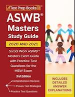 ASWB Masters Study Guide 2020 and 2021: Social Work ASWB Masters Exam Guide with Practice Test Questions for the MSW Exam [3rd Edition] 