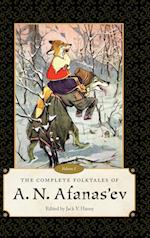 The Complete Folktales of A.N. Afanas'ev, Volume I