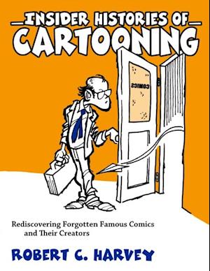 Insider Histories of Cartooning