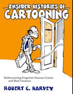 Insider Histories of Cartooning