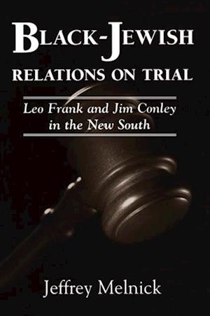 Black-Jewish Relations on Trial