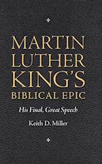 Martin Luther King's Biblical Epic