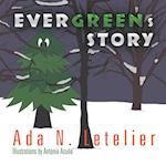 Evergreens Story