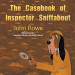 The Casebook of Inspector Sniffabout