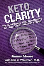 Keto Clarity: Your Definitive Guide to the Benefits of a Low-Carb, High-Fat Diet