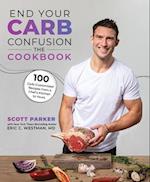 End Your Carb Confusion: The Cookbook