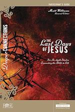 Last Days of Jesus Participant Guide