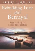 Rebuilding Trust After Betrayal