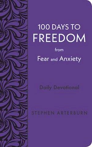 100 Days to Freedom from Fear and Anxiety