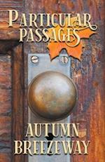 Particular Passages: Autumn Breezeway 