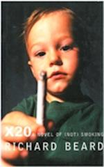 X20: A Novel of (Not) Smoking