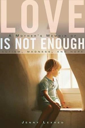 Love Is Not Enough