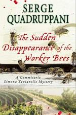 The Sudden Disappearance of the Worker Bees