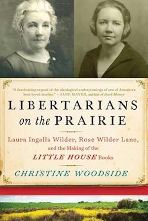 Libertarians on the Prairie