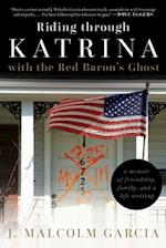Riding Through Katrina with the Red Baron's Ghost