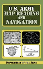 U.S. Army Guide to Map Reading and Navigation