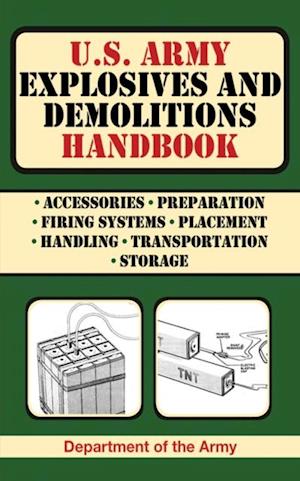 U.S. Army Explosives and Demolitions Handbook