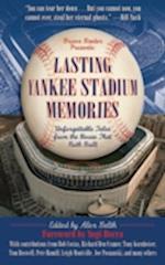 Lasting Yankee Stadium Memories