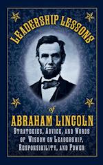 Leadership Lessons of Abraham Lincoln