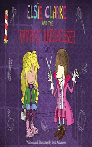 Elsie Clarke and the Vampire Hairdresser