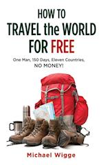 How to Travel the World for Free